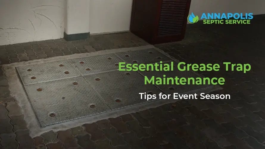 Grease trap maintenance checklist for restaurants during event season.
