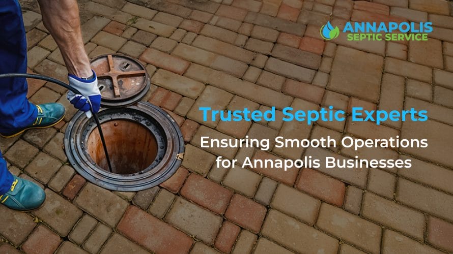Annapolis Septic Service professionals performing commercial septic tank cleaning and maintenance